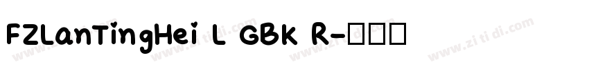 FZLanTingHei L GBK R字体转换